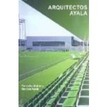 Gerardo Ayala Arquitectos Ayala (ed. Bilingüe Ingles Español)