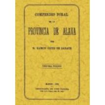 Compendio Foral De La Provincia De Alava (facsimil)