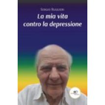 La Mia Vita Contro La Depressione (ebook)
