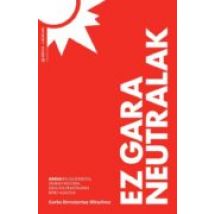 Ez Gara Neutralak
