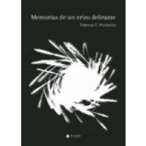 Memorias De Un Erizo Delirante (ebook)