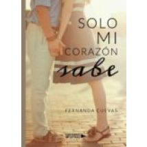 Solo Mi Corazón Sabe (ebook)