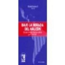 Bajo La Mirada Del Halcon: Estados Unidos-america Latina Post 11/ 9/20