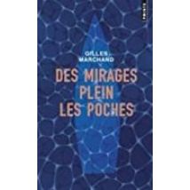 Des Mirages Plein Les Poches