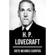 7 Mejores Cuentos De H. P. Lovecraft (ebook)