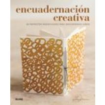 Encuadernacion Creativa: 15 Proyectos Maravillosos Para Encuadernar Li