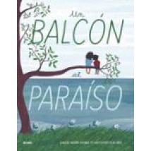Un Balcón Al Paraíso