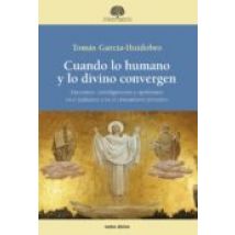 Cuando Lo Humano Y Lo Divino Convergen (ebook)