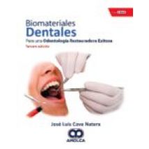 Biomateriales Dentales. Para Una Odontologia Restauradora Exitosa + E-