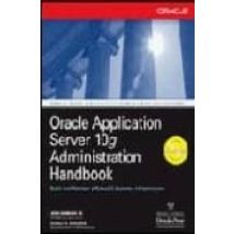 Oracle Application Server 10g Administration Handbook