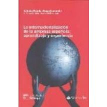 La Internacionalizacion De La Empresa Española : Aprendizaje Y Ex Peri