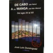 De Cabo De Palos A La Manga Del Mar Menor Del Siglo Xv Al Xx