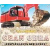 La Gran Obra (desplegables Que Rugen)