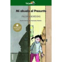 Mi Abuelo El Presunto (premio Edebe 2004)