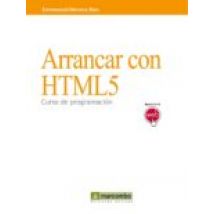Arrancar Con Html5: Curso De Programacion