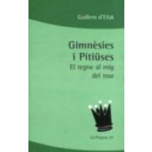 Gimnesies I Pitiuses: El Regne Al Mig Del Mar