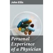 Personal Experience Of A Physician (ebook)