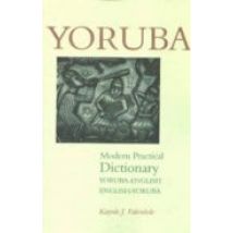Yoruba Modern Practical Dictionary: Yoruba-english/english-yoruba