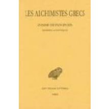Les Alchemistes Grecs Tome Iv: Zosime De Panopolis Memoires Auth Entiq