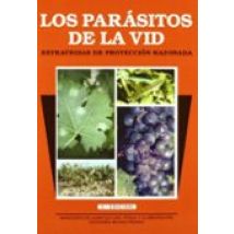 Los Parasitos De La Vid: Estrategias De Proteccion Razonada (5ª E D.)