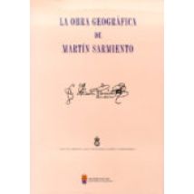 La Obra Geografica De Martin De Sarmiento