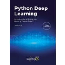 Python Deep Learning: Introducción Práctica Con Keras Y Tensorflow 2