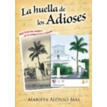 La Huella De Los Adioses