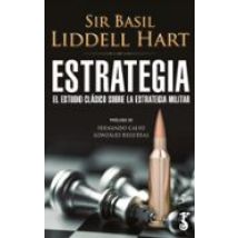 Estrategia: El Estudio Clasico Sobre La Estrategia Militar