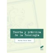 Teoría Y Practica De La Fonologia