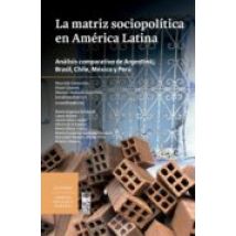 La Matriz Sociopolítica En América Latina (ebook)