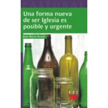 Una Forma Nueva De Ser Iglesia Es Posible Y Urgente
