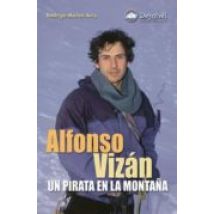 Alfonso Vizan: Un Pirata En La Montaña
