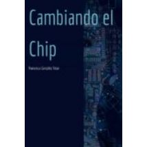 Cambiando El Chip (ebook)