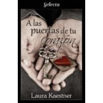 A Las Puertas De Tu Corazón (ebook)