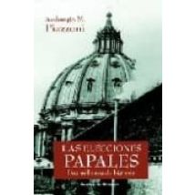 Las Elecciones Papales: Dos Mil Años De Historia