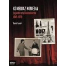 Komediaz Komedia (lapurdin Eta Baxenabarren 1945-1970)