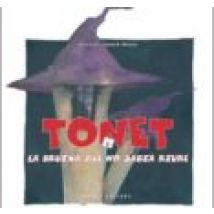 Tonet I La Bruixa Que No Sabia Riure