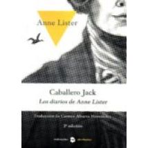 Caballero Jack. Los Diarios De Anne Lister: Nueva Edicion Actualidad