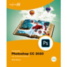Aprender Photoshop Cc 2020 Con 100 Ejercicios Practicos