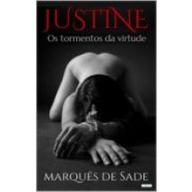 Justine: Os Tormentos Da Virtude (ebook)