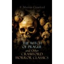 The Witch Of Prague And Other Crawford Horror Classics (ebook)