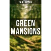 Green Mansions (ebook)