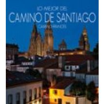 Lo Mejor Del Camino De Santiago. Camino Frances.