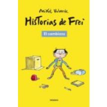 Historias De Frei 1. El Cambiazo