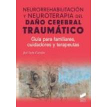 Neurorrehabilitación Y Neuroterapia Del Daño Cerebral Traumático (eboo