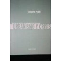 Urbanismo Y Crisis: Hacia Un Nuevo Planeamiento General