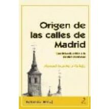 Origen De Las Calles De Madrid: Una Introduccion A La Ciudad Medi Eval