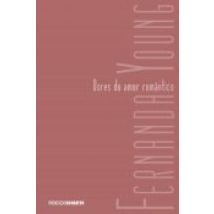 Dores Do Amor Romântico (ebook)
