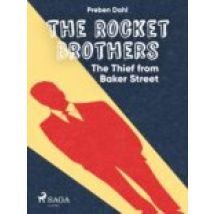 The Rocket Brothers - The Thief From Baker Street (ebook)