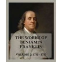 The Works Of Benjamin Franklin Volume 2 (ebook)